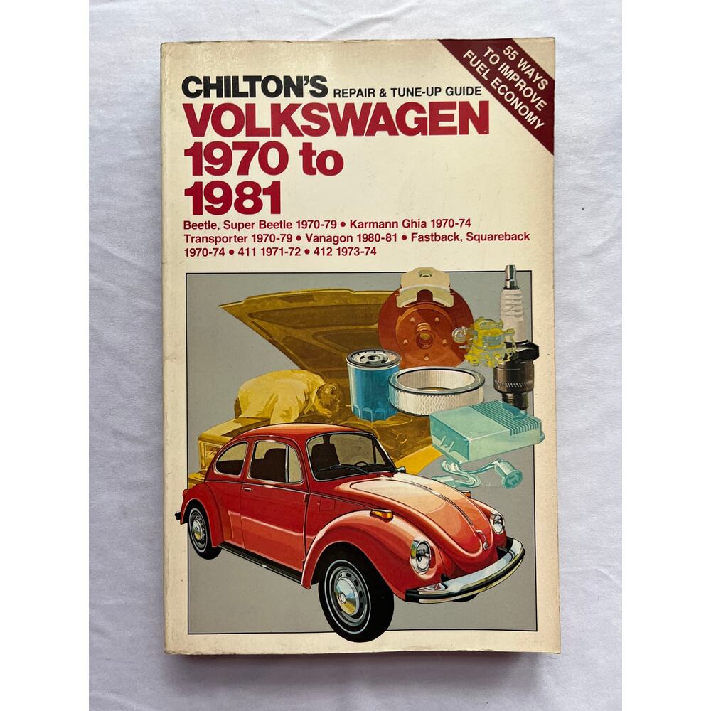 Chilton's Volkswagen 1970-1981 Repair and Tune Up Guide